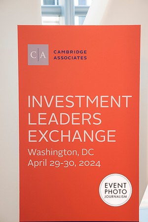 0003__4-30-24_Cambridge-Associates-Investment-Leaders-Exchange-Conrad-Hotel-DC-EventPhotojournalism-photographers